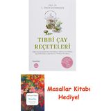 tıbbi çay reçeteleri: tıbbi çay karışımlarının hazırlanışı, etkileri, yan etkileri, etkileşimleri, raf ömrü ve saklama koşulları (kapak değişebilir) + masallar kitabı - Hayır