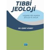 Tıbbi Jeoloji: Yaşamın Her Anında Jeoloji ve Sağlık