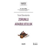 Ticarî Davalarda Zorunlu Arabuluculuk - Pozitif Hukuk Dizisi - 2.Baskı İlhan Dinç 2021/11