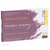 Ticaret Hukuku 1;(Ticari İşletme Hukuku) Hocasından Ders Notları 2022