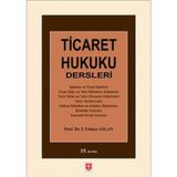 Ticaret Hukuku Dersleri / Yılmaz Aslan / Ekin Basım Yayın / 9786258117714