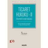 Ticaret Hukuku – II