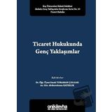 Ticaret Hukukunda Genç Yaklaşımlar