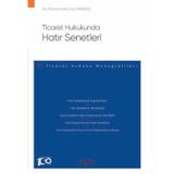 Ticaret Hukukunda Hatır Senetleri - Ticaret Hukuku Monografileri - Muhammet Can Karıksız 1. Baskı, Şubat 2024