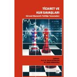 Ticaret ve Kur Savaşları Küresel Ekonomik Politiğe Yansımaları - Gazi Kitabevi
