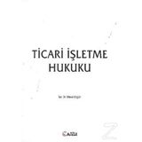 Ticari İşletme Hukuku - Dr. Mevci Ergün