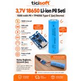 Ticisoft 3,7V 18650 1500 mAh Li-Ion Pil + TP4056 Type-C BMS Şarj Devresi Şarj Modülü Seti