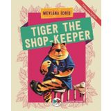 Tiger The Shop-Keeper - Mevlana İdris