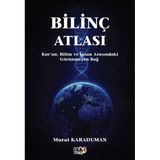 Tilki Kitap Bilinç Atlası: Kur'An Bilim Ve Insan Arasındaki Görünmeyen Bağ