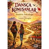 Tilki Kitap Dansça Konuşanlar - Anadolu Yolculuğu