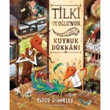 Tilki ve Oğlunun Kuyruk Dükkânı (Sert Kapak), Resimli Çocuk Hikâye Kitabı, 3+ Yaş, 36 Sayfa, Meraklı Tilki