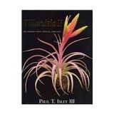 Tillandsia II: The World's Most Unusual Airplants by Paul T., III Isley (2010-01-25)