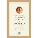 Timaş Akademi Hristiyan Dünyası ve Moğollar