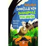 Timaş Çocuk - Akbaba Dobrilla'nın İnanılmaz Yolculuğu