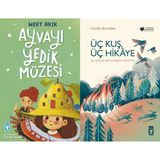 Timaş Çocuk Ayvayı Yedik Müzesi (Mert Arık) ve Üç Kuş Üç Hikaye