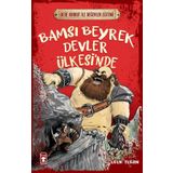 Timaş Çocuk Bamsı Beyrek Devler Ülkesi'nde - Dede Korkut ile Değerler Eğitimi