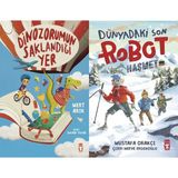 Timaş Çocuk Dinozorumun Saklandığı Yer (Mert Arık) ve Dünyadaki Son Robot Haşmet 2.0 (Mustafa Orakçı)