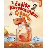 Timaş Çocuk Endişe Kavanozundan Çıkanlar - Psikoloji Kitaplığı