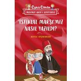 Timaş Çocuk İstiklal Marşımız Nasıl Yazıldı - Can ile Canan Mehmet Akifi Seviyoruz Kitap