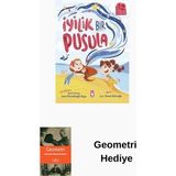 Timaş Çocuk Iyilik Bir Pusula + Geometri Hediye