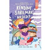 Timaş Çocuk Kendine Sarılmak Nasıldı? Psikoloji Kitaplığı