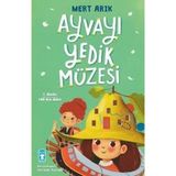 Timaş Çocuk Mert Arık Ayvayı Yedik Müzesi Masal & Öykü Kitabı 64 Sayfa Türkçe Normal Boy Çocuklar İçin