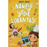Timaş Çocuk Naneyi Yedik Lokantası - Mert Arık 9 - 12 Yaş Çocuk Öykü Ciltsiz Türkçe - İmzasız