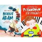 Timaş Çocuk Nohut Adam (Anıl Basılı) ve Nerede Bu Piyanonun Kuyruğu?