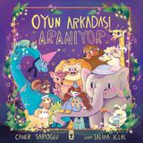 Timaş Çocuk Oyun Arkadaşı Aranıyor - Caner Sarıoğlu 3 - 5 Yaş Çocuk Öykü Büyük Boy Ciltsiz Kitap