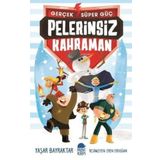 Timaş Çocuk Pelerinsiz Kahraman - Gerçek Süper Güç