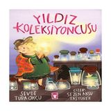 Timaş Çocuk Timaş Yıldız Koleksiyoncusu - Sevde Tuba Okçu, 3-6 Yaş İçin Eğlenceli Hikaye Kitabı