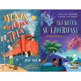 Timaş Çocuk Uzaya Giden Tren (Mert Arık) ve Iki Küçük Su Ejderhası (Ilena Saturay - Isolde Boers)