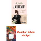Timaş Yayınları Abdülkadir - Asi, Bencil ve Çapkın + Masallar - Hayır