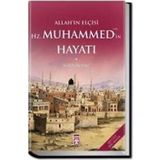 Timaş Yayınları Allahın Elçisi Hz. Muhammedin Hayatı Salih Suruç Siyer Peygamberimizin Hayatı