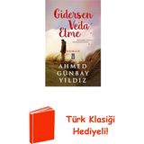Timaş Yayınları Gidersen Veda Etme + Türk Klasiği Hediye - Hayır
