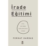 Timaş Yayınları İrade Eğitimi - Kısa Bir Ömre Uzun Bir Hayat Sığdır