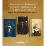 Timaş Yayınları Kırklar Meydanı, Anadolu Tasavvuf Tarihine Notlar I-Iı (3kitap)