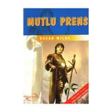 Timaş Yayınları Mutlu Prens 4-5-6.sınıf Öğrencileri Için Oscar Wilde - Renkli