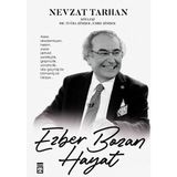 Timaş Yayınları Nevzat Tarhan'ın Ciltli Ezber Bozan Hayat Kitabı 288 Sayfa TİMAŞ BASIM TİC. VE SAN.A.Ş.