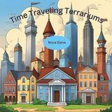 Time Traveling Terrariums: A Terrarium Adventure Across History and Imagination