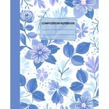 Timeless Blue Rose Heritage Notebook: Elegant Vintage Floral Notebook for Thoughtful Writing | 7.5 x 9.25 in | 120 Wide-Ruled Lined Pages | Matte Finish Classic Design