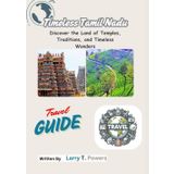 Timeless Tamil Nadu (India): Discover the Land of Temples, Traditions, and Timeless Wonders