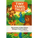 Tiny Tamil Tales: Bilingual Short Stories for Kids (Tamil + English)