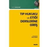 Tıp Hukuku ve Etiği Derslerine Giriş Doç. Dr. Gürkan Sert 2. Baskı, Ekim 2025