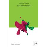 Tıp Tarihi Nedir? - John C. Burnham