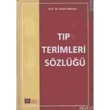 TIP TERIMLERI SÖZLÜĞÜ - İSMET DÖKMECİ