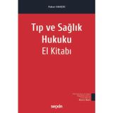 Tıp ve Sağlık Hukuku El Kitabı Prof. Dr. Hakan Hakeri 5. Baskı, Eylül 2025