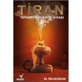 Tiran - Toynbee’nin Kayıp Kitabı - Yalçın Koçak
