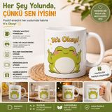 Tişört Kodu “ıt’s Okay!” Sevimli Kurbağa Porselen Kupa – Pozitif Mesajlı Kahve Kupası - Beyaz