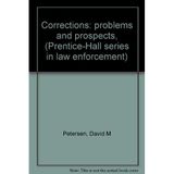 Title: Corrections problems and prospects PrenticeHall se [Paperback] Petersen, David M